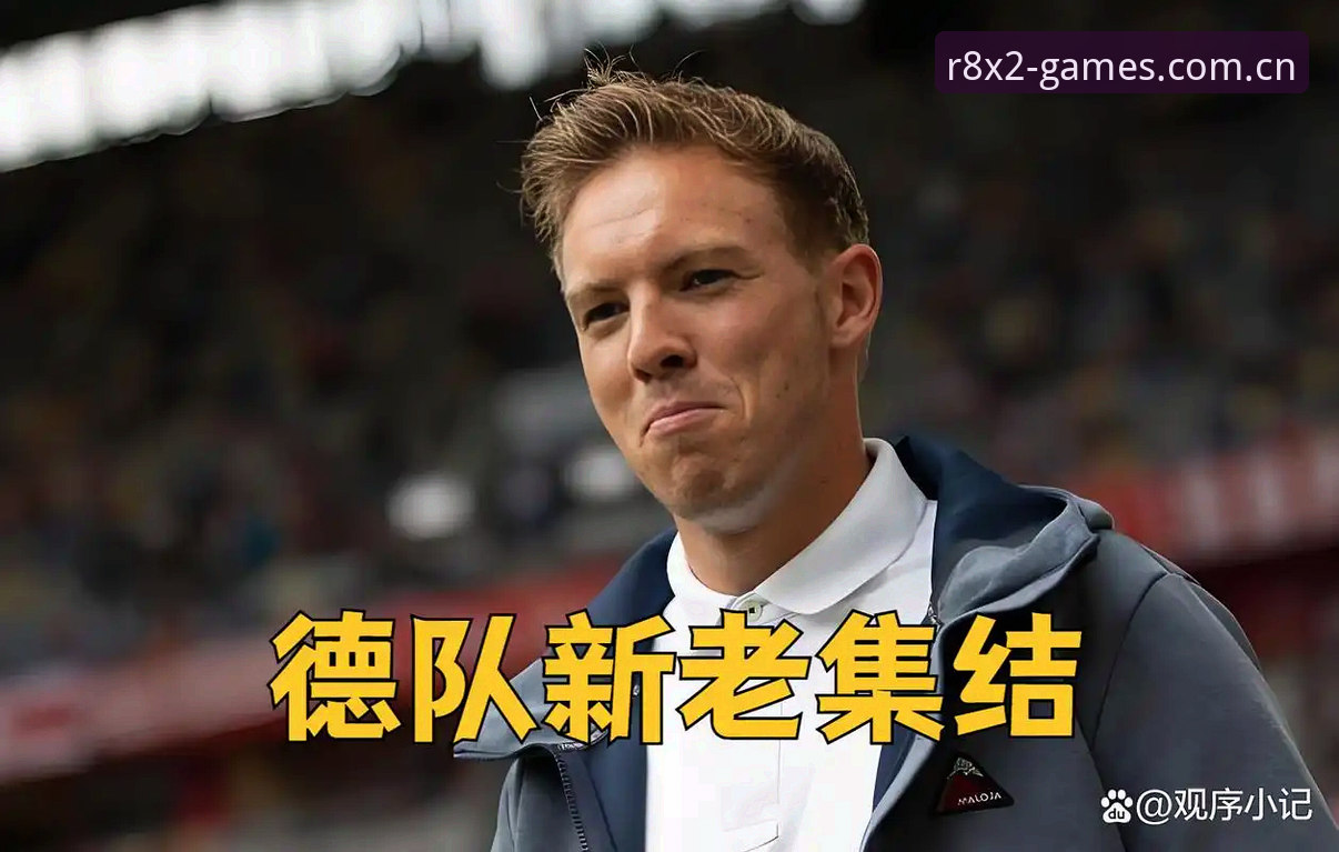 德国队世界杯名单最新动态：诺伊尔时隔两年回归，18岁新星卡尔入围引发关注